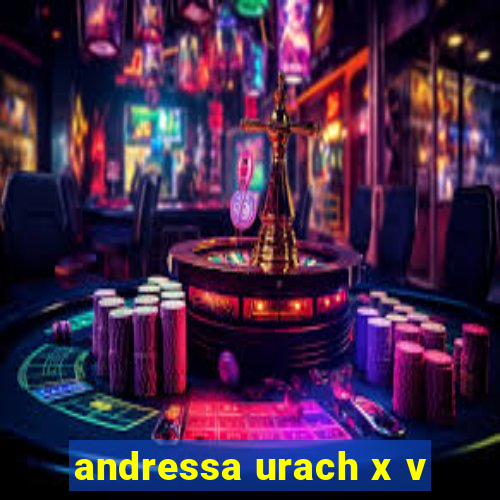 andressa urach x v